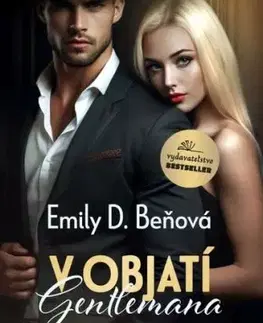 V objatí gentlemana (1. + 2. diel) - Emily D. Beňová