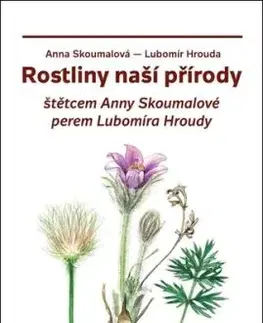Rostliny naší přírody, 2. vydání - Lubomír Hrouda