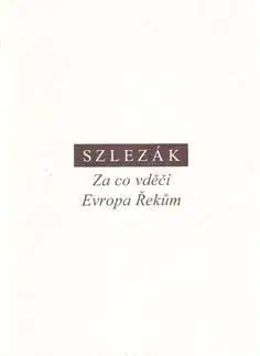 Za co vděčí Evropa Řekům - Szlezák A. Thomas