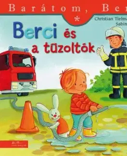 Berci és a tűzoltók - Barátom, Berci 23. - Christian Tielmann