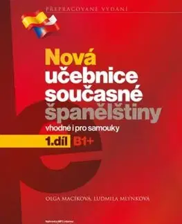Nová učebnice současné španělštiny, 1. díl - Ludmila Mlýnková, Olga Macíková
