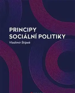 Principy sociální politiky - Vladimír Štípek