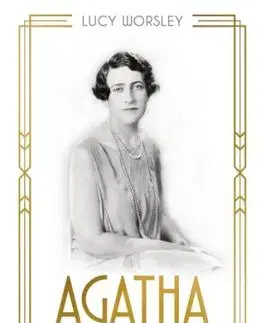 Agatha Christie životopis - Lucy Worsley