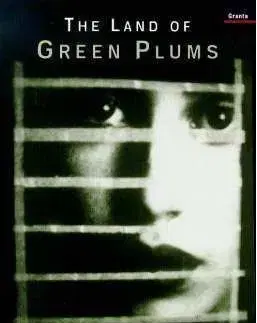The Land of Green Plums - Herta Müller