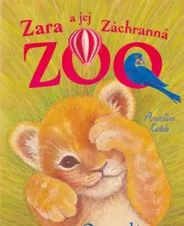 Zara a jej Záchranná zoo 2: Osamelé levíča, 2. vydanie - Amelia Cobb