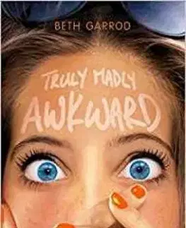 Truly Madly Awkward - Beth Garrod