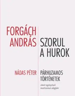 Szorul a hurok - András Forgách