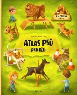 Atlas psů pro děti - Jana Sedláčková, Štěpánka