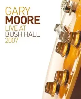 Moore Gary - Live At Bush Hall 2007 (2026 Reissue) CD - Gary Moore