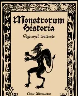 Monstrorum Historia - Szörnyek története - Ulisse Aldrovandus