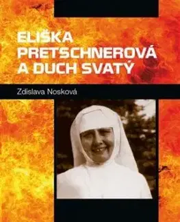 Eliška Pretschnerová a Duch Svatý - Zdislava Františka