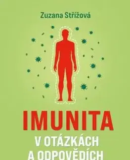 Imunita v otázkách a odpovědích - Zuzana Střížová, Jiřina Bartůňková