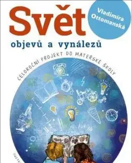 Svět objevů a vynálezů - Vladimíra Ottomanská