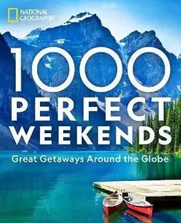 1,000 Perfect Weekends - Geographic National