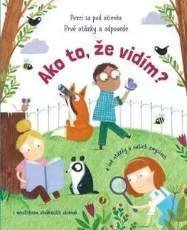 Prvé otázky a odpovede - Ako to, že vidím?