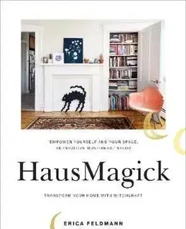 HausMagick: Transform Your Space with Witchcraft - Erica Feldmann