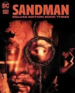 Sandman: The Deluxe Edition Book Three - Neil Gaiman