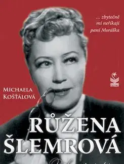 Růžena Šlemrová Pikantní dáma - Michaela Kosťálová