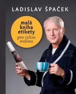 Malá kniha etikety - Ladislav Špaček