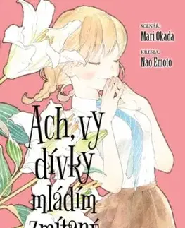 Ach, vy dívky mládím zmítané 4 - Mari Okada