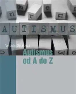 Autismus od A do Z - Veronika Šporclová