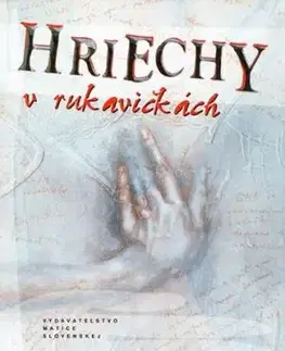 Hriechy v rukavičkách - Marek Mittaš