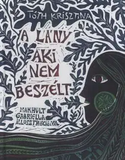 A lány, aki nem beszélt - Krisztina Tóth