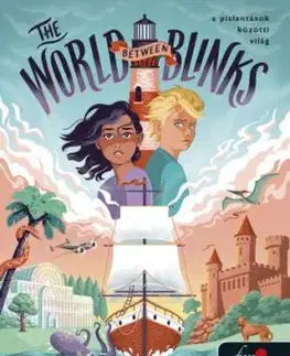The World Between Blinks - A pislantások közötti világ - Ryan Graudin, Amie Kaufmanová