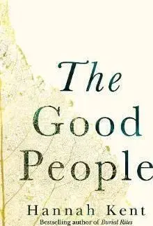 The Good People - Hannah Kent