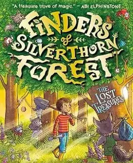 Finders of Silverthorn Forest: The Lost Treasures - Rachel Chivers Khoo