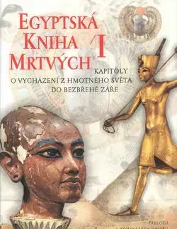Egyptská kniha mrtvých I. - Jaromír Kozák