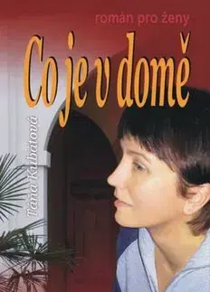 Co je v domě - Táňa Kubátová