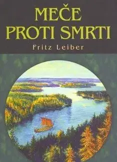 Meče proti smrti - Fritz Leiber