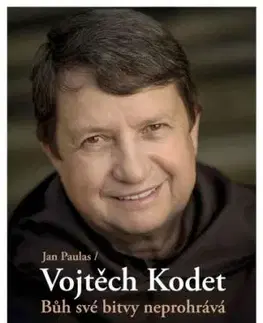 Bůh své bitvy neprohrává - Jan Paulas, Vojtěch Kodet
