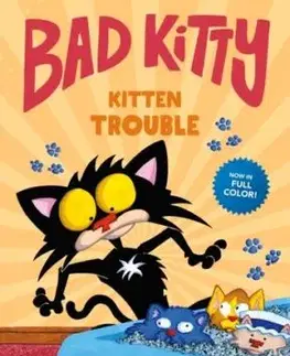 Bad Kitty: Kitten Trouble - Nick Bruel