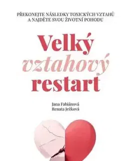 Velký vztahový restart - Jana Fabiánová, Renáta Ježková
