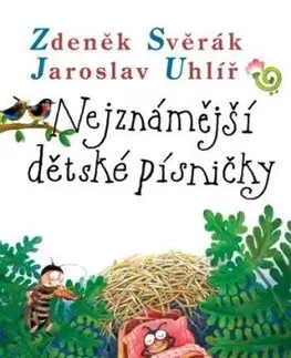 Nejznámější dětské písničky - Zdeněk Svěrák, Jaroslav Uhlíř