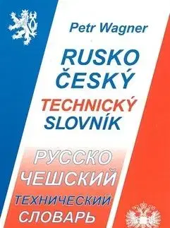 Rusko český technický slovník - Petr Wagner