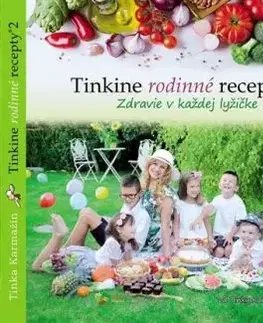Tinkine rodinné recepty 2 - Tinka Karmažín