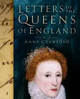 Letters of the Queens of England - Anne Crawford