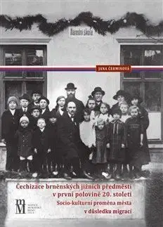 Čechizace brněnských jižních předměstí v první polovině 20. století - Jana Čerminová