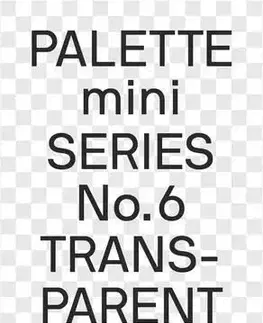 PALETTE mini 06: Transparent