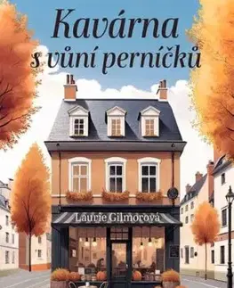 Kavárna s vůní perníčků - Laurie Gilmore