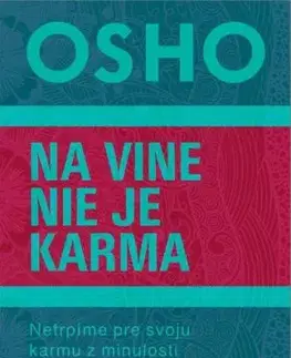 Na vine nie je karma - OSHO