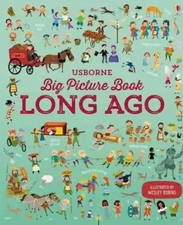 Big Picture Book of Long Ago - Sam Baer, Laura Cowan