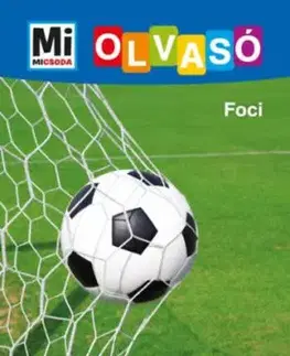 Foci - Mi Micsoda Olvasó - Tibor Noé Kiss