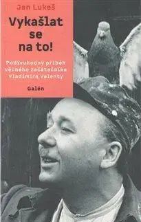 Vykašlat se na to! - Jan Lukeš