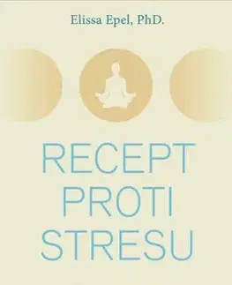 Recept proti stresu - Elissa Epelová