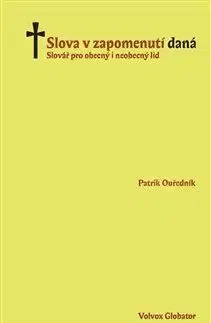 Slova v zapomenutí daná - Patrik Ouředník