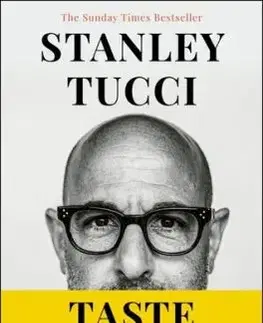 Taste - Chuť mého života - Stanley Tucci